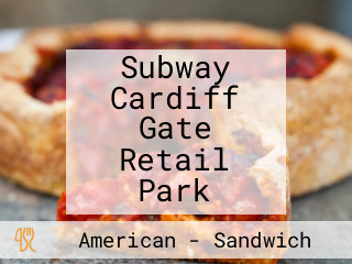 Subway Cardiff Gate Retail Park
