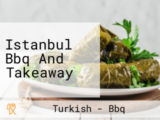Istanbul Bbq And Takeaway