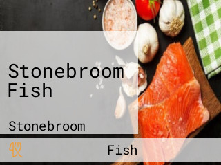 Stonebroom Fish