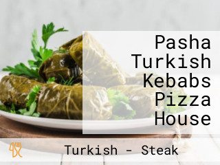 Pasha Turkish Kebabs Pizza House