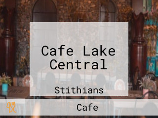 Cafe Lake Central