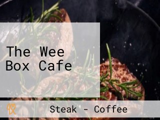 The Wee Box Cafe