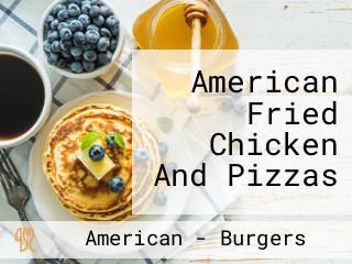 American Fried Chicken And Pizzas