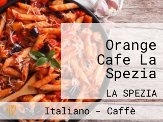 Orange Cafe La Spezia