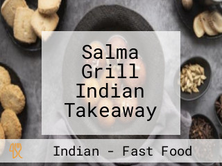 Salma Grill Indian Takeaway