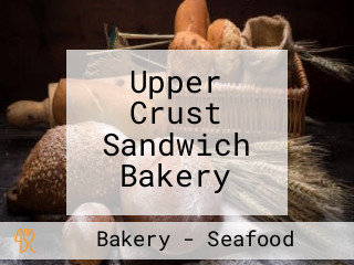 Upper Crust Sandwich Bakery