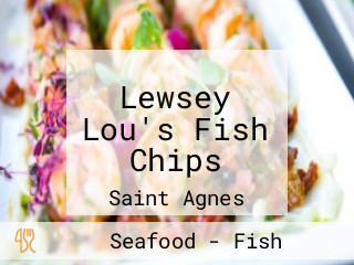 Lewsey Lou's Fish Chips