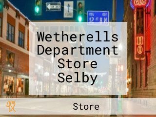 Wetherells Department Store Selby