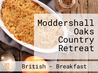 Moddershall Oaks Country Retreat