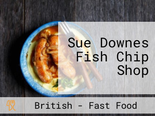 Sue Downes Fish Chip Shop