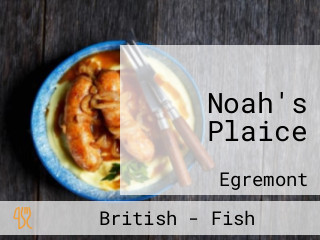 Noah's Plaice