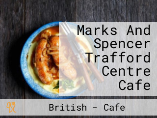 Marks And Spencer Trafford Centre Cafe