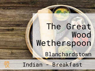 The Great Wood Wetherspoon