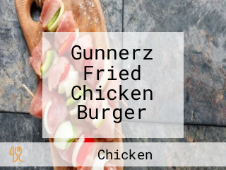 Gunnerz Fried Chicken Burger