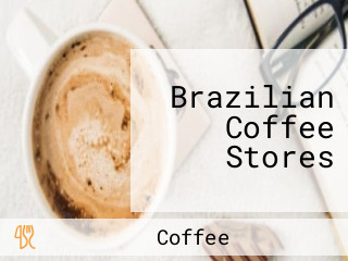 Brazilian Coffee Stores