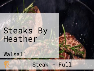Steaks By Heather