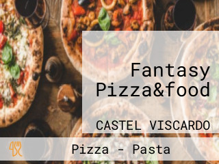 Fantasy Pizza&food