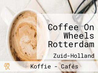 Coffee On Wheels Rotterdam