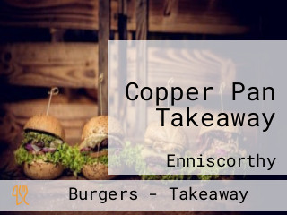 Copper Pan Takeaway