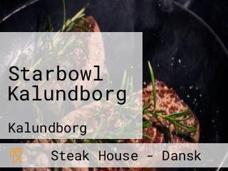 Starbowl Kalundborg