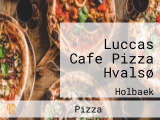 Luccas Cafe Pizza Hvalsø