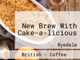 New Brew With Cake-a-licious