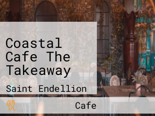 Coastal Cafe The Takeaway