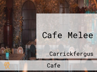 Cafe Melee