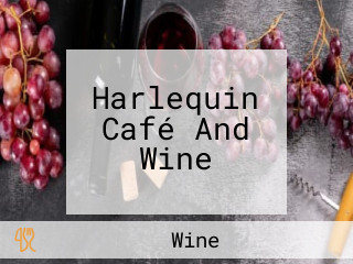 Harlequin Café And Wine