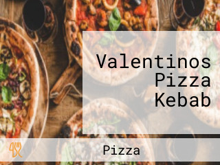 Valentinos Pizza Kebab