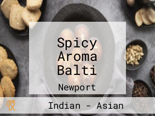 Spicy Aroma Balti