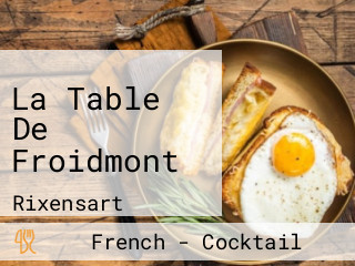 La Table De Froidmont