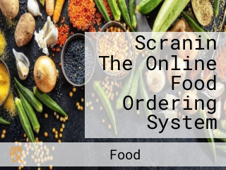 Scranin The Online Food Ordering System