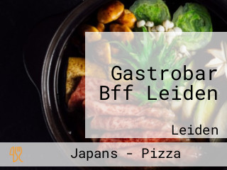Gastrobar Bff Leiden