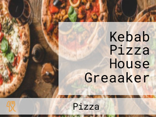 Kebab Pizza House Greaaker