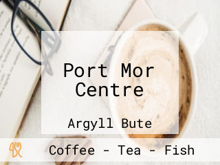 Port Mor Centre