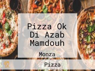 Pizza Ok Di Azab Mamdouh