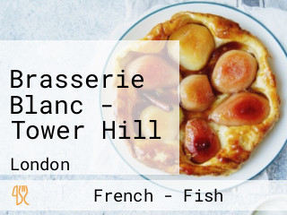 Brasserie Blanc - Tower Hill