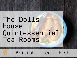 The Dolls House Quintessential Tea Rooms Restaurant And Bar