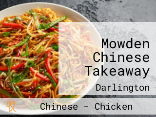 Mowden Chinese Takeaway