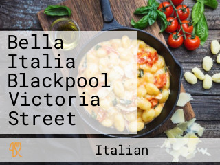 Bella Italia Blackpool Victoria Street
