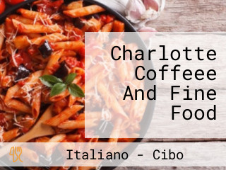 Charlotte Coffeee And Fine Food