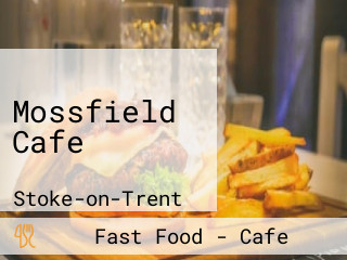 Mossfield Cafe