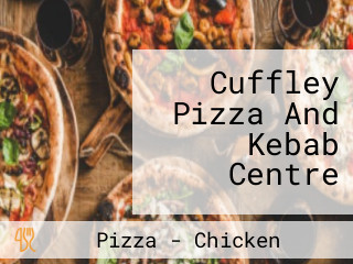 Cuffley Pizza And Kebab Centre