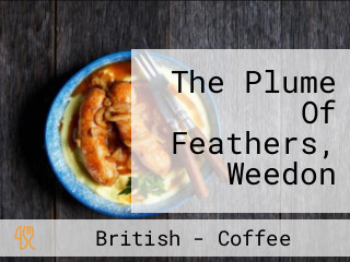 The Plume Of Feathers, Weedon