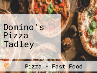 Domino's Pizza Tadley