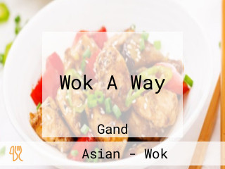 Wok A Way