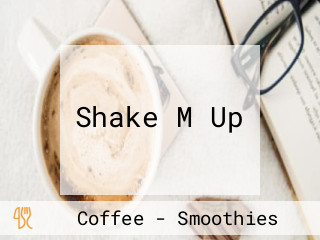 Shake M Up