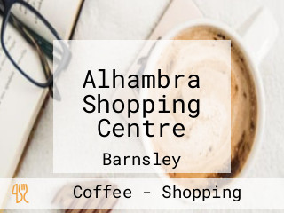 Alhambra Shopping Centre