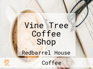 Vine Tree Coffee Shop